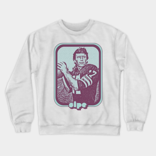 Brian Sipe // Retro Football Fan Art Design Crewneck Sweatshirt by DankFutura